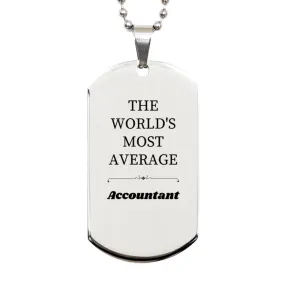 Accountant Silver Dog Tag for the Worlds Most Average Number Cruncher, Gift for Graduation, Birthday, Holidays, and More