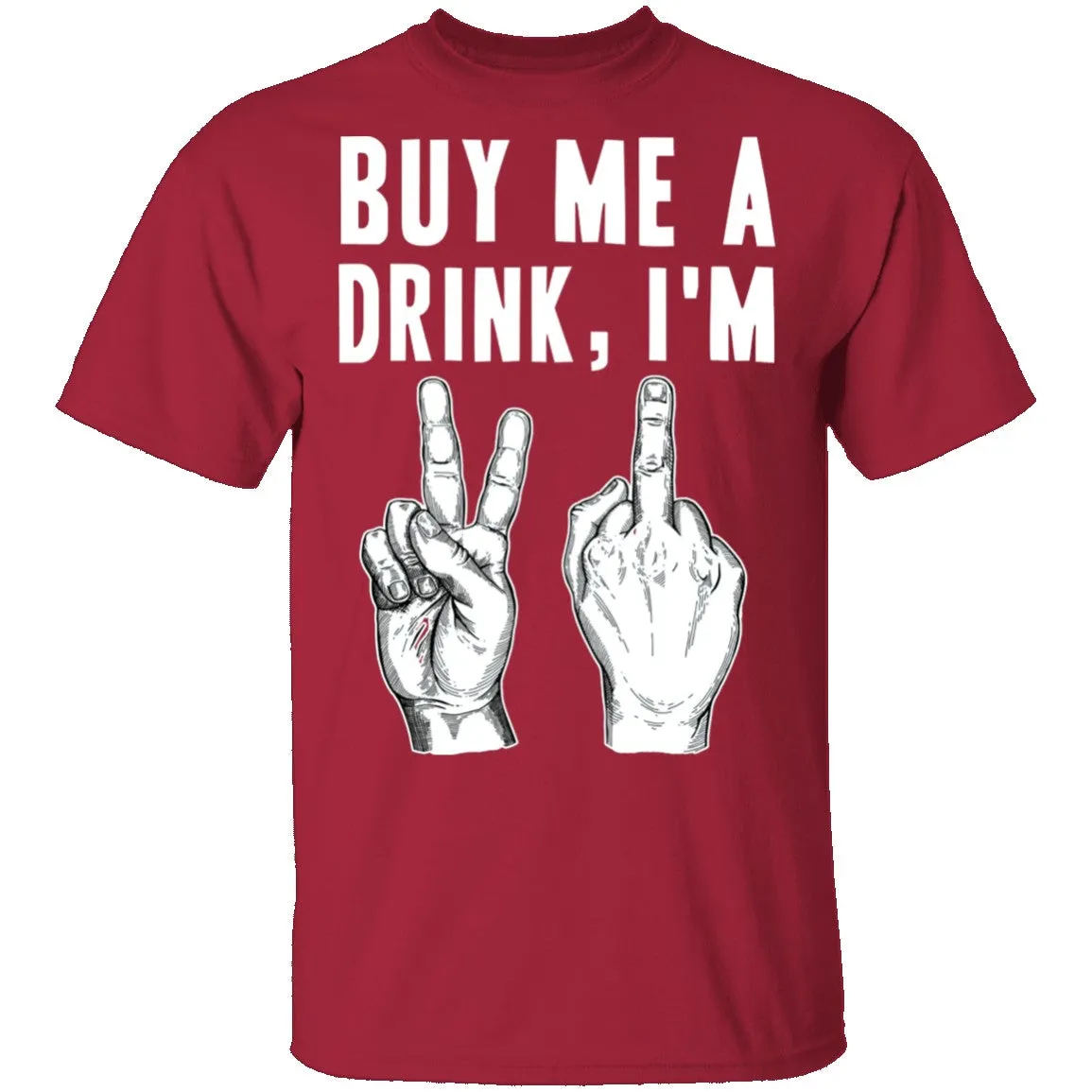 Buy Me A Drink T-Shirt