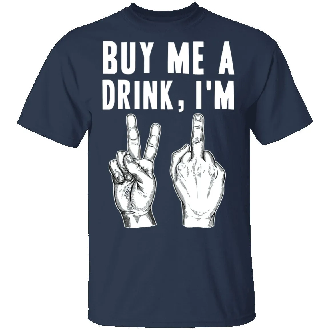 Buy Me A Drink T-Shirt