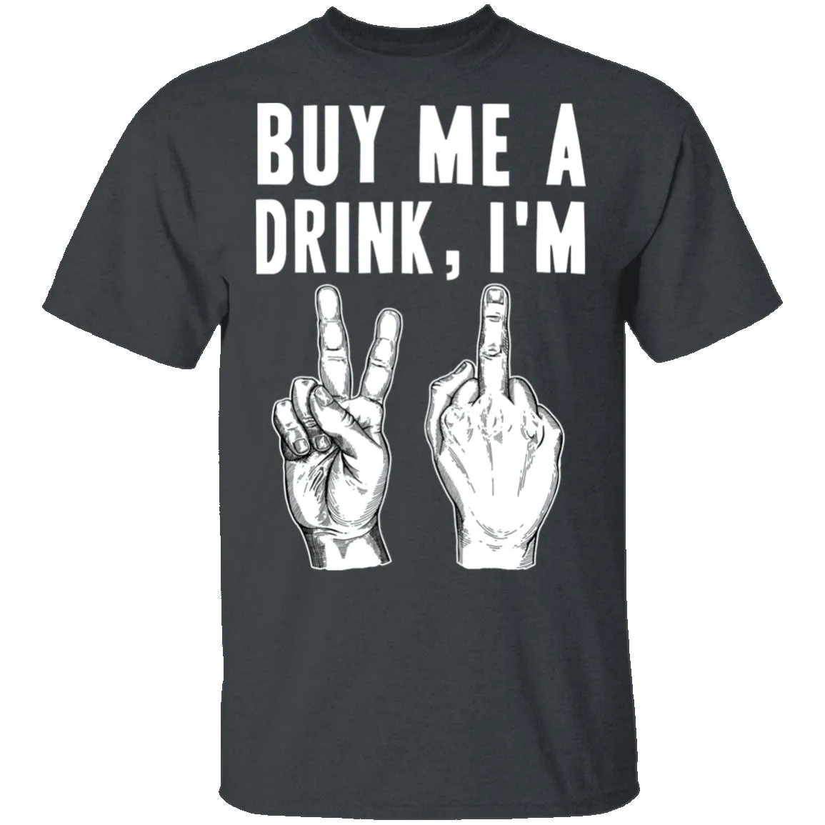 Buy Me A Drink T-Shirt