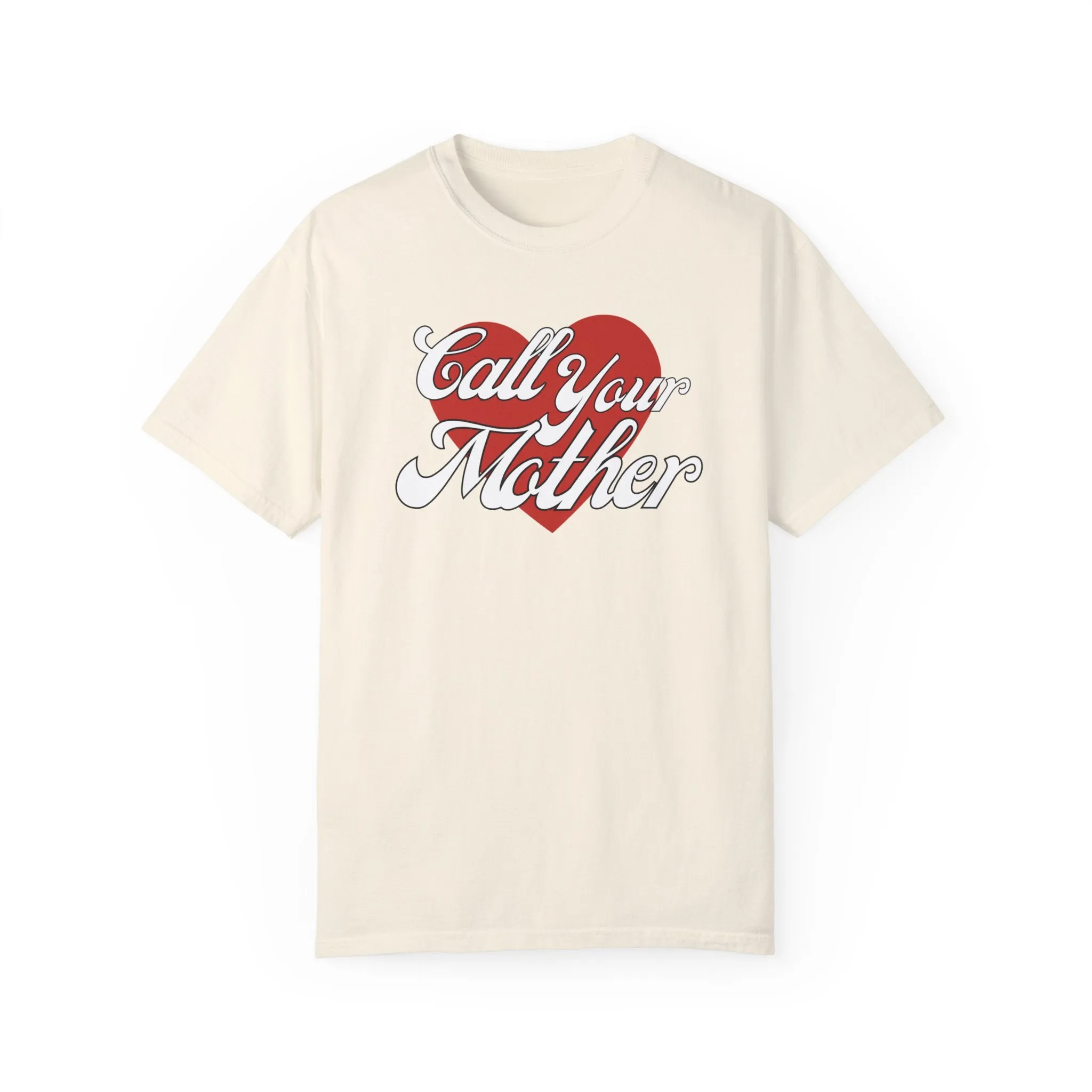 Call your Mother - Tee