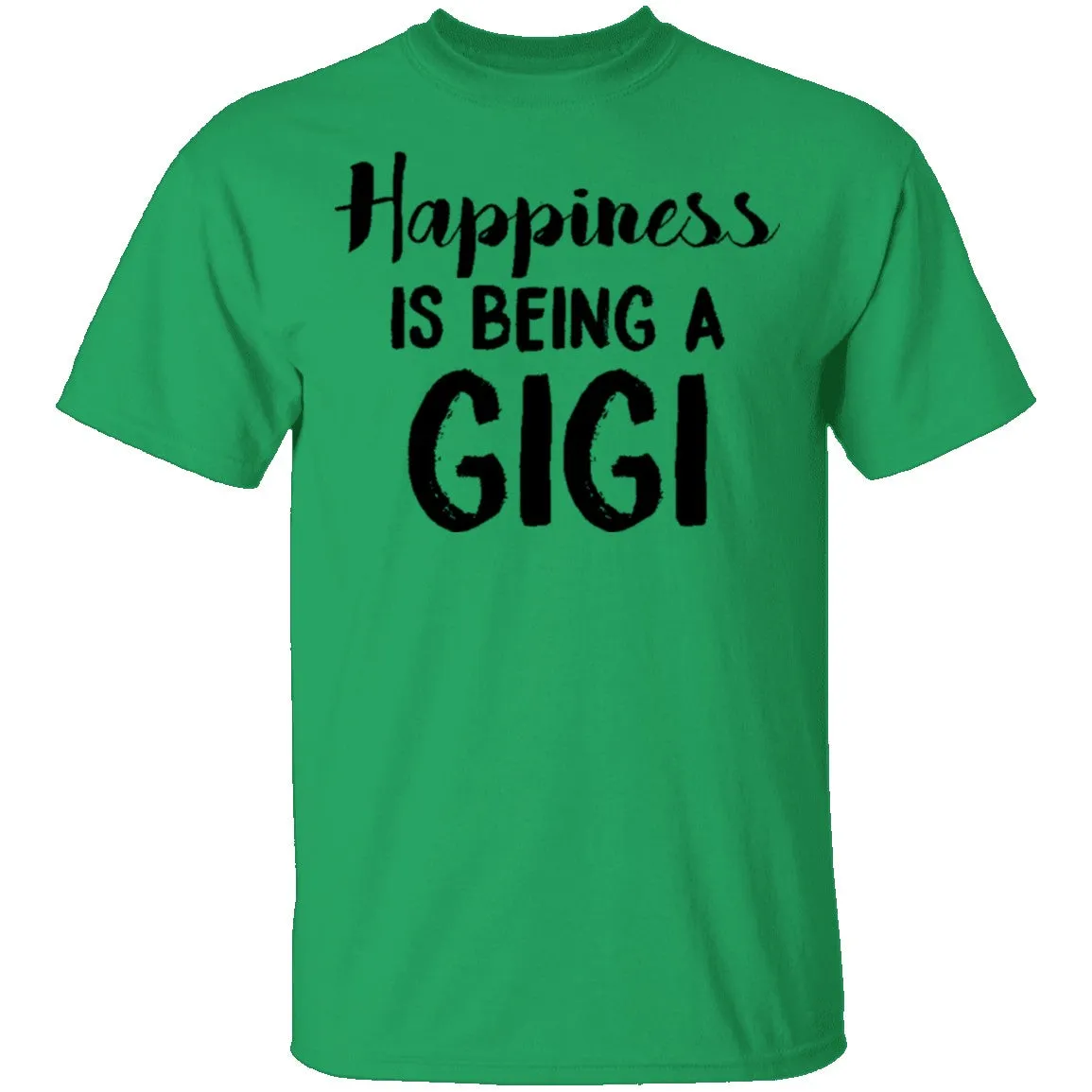 Happiness Is Being A GIGI T-Shirt