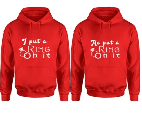 I Put a Ring On It He Put a Ring On It Couple Matching Pullover Hoodies