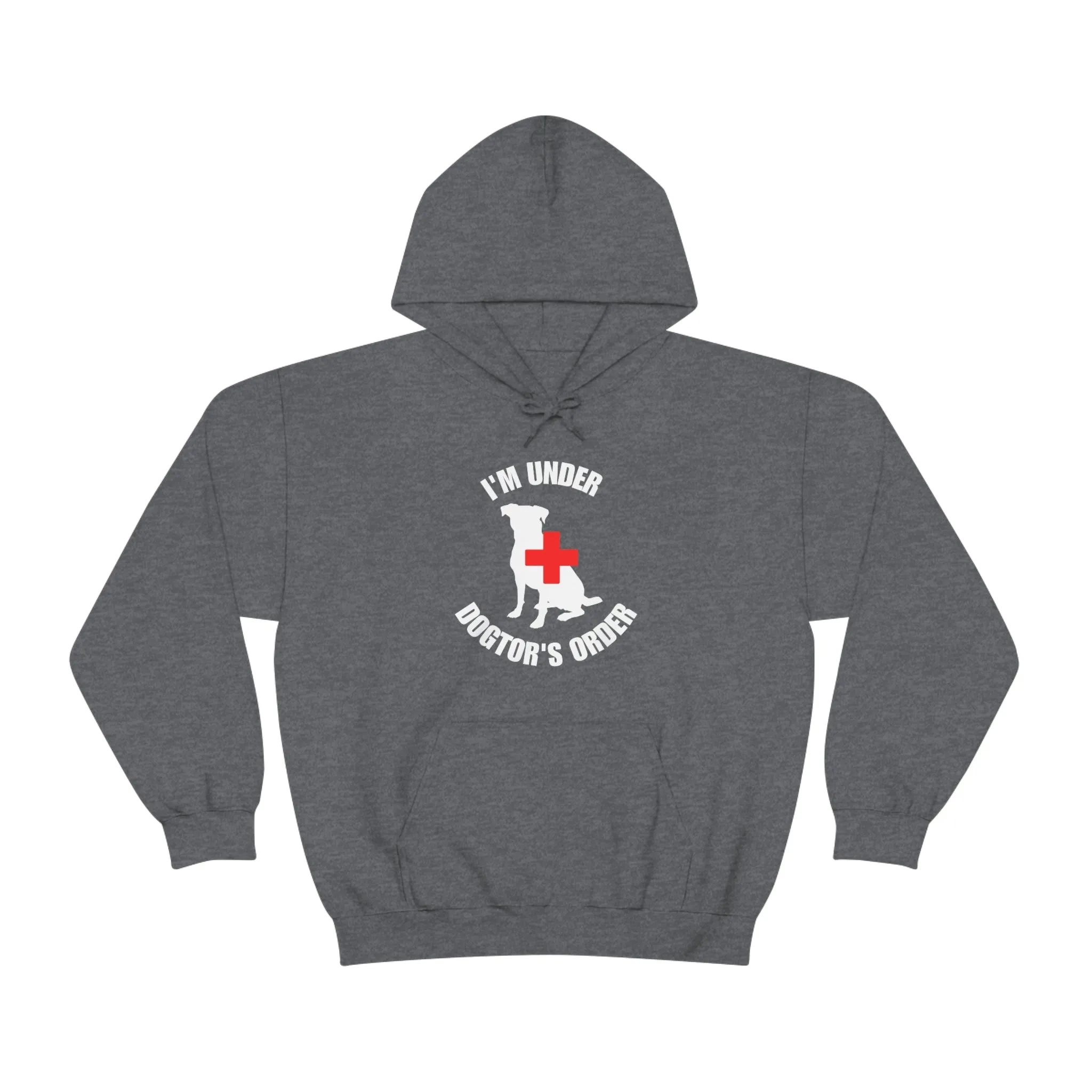 I'm Under Dogtor's Orders Hooded Sweatshirt (Dark Colors)