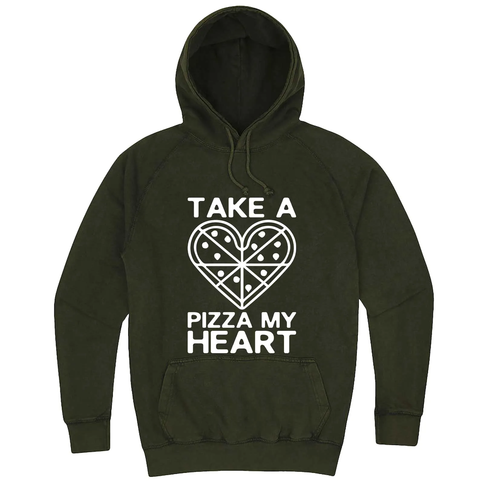 "Take a Pizza My Heart" hoodie