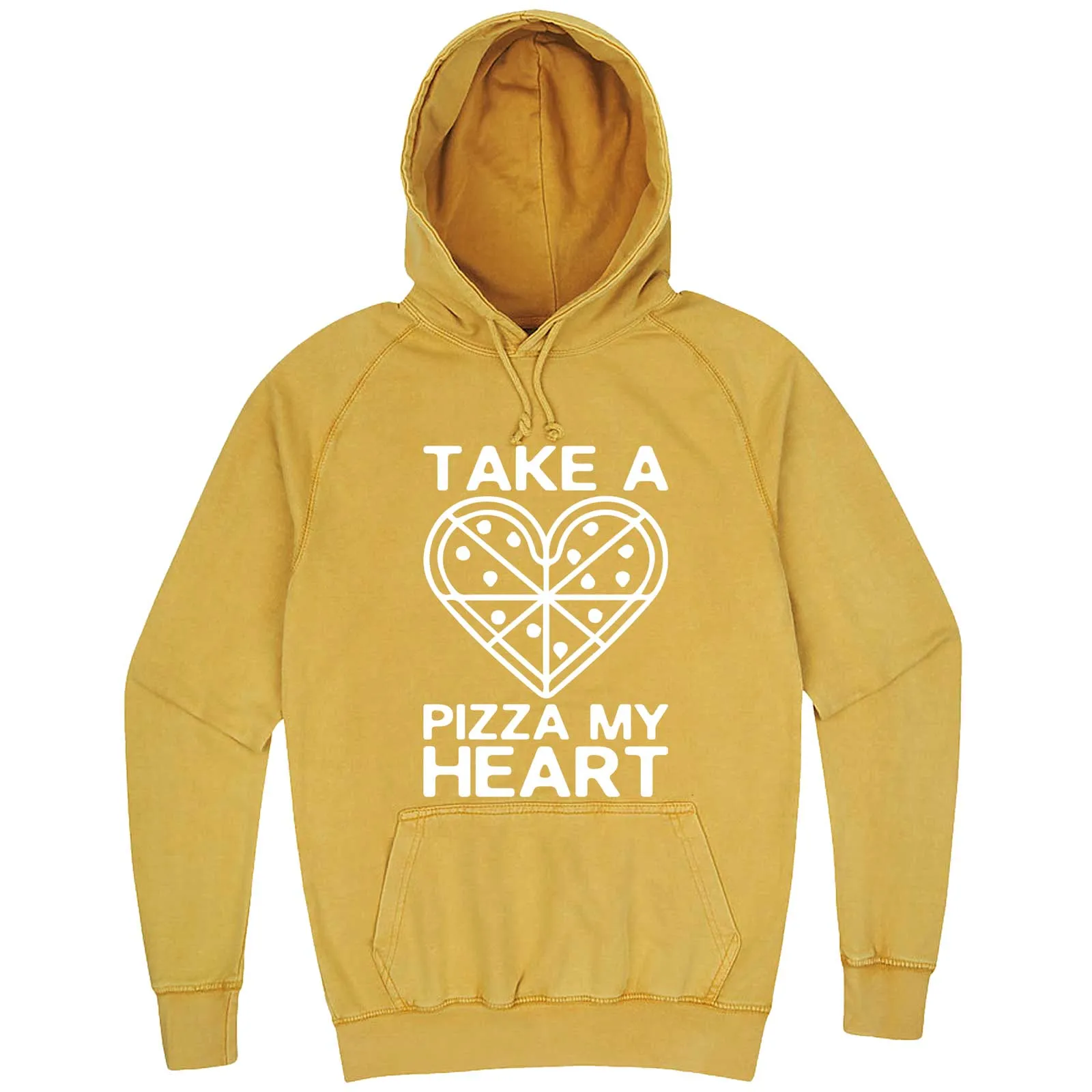 "Take a Pizza My Heart" hoodie