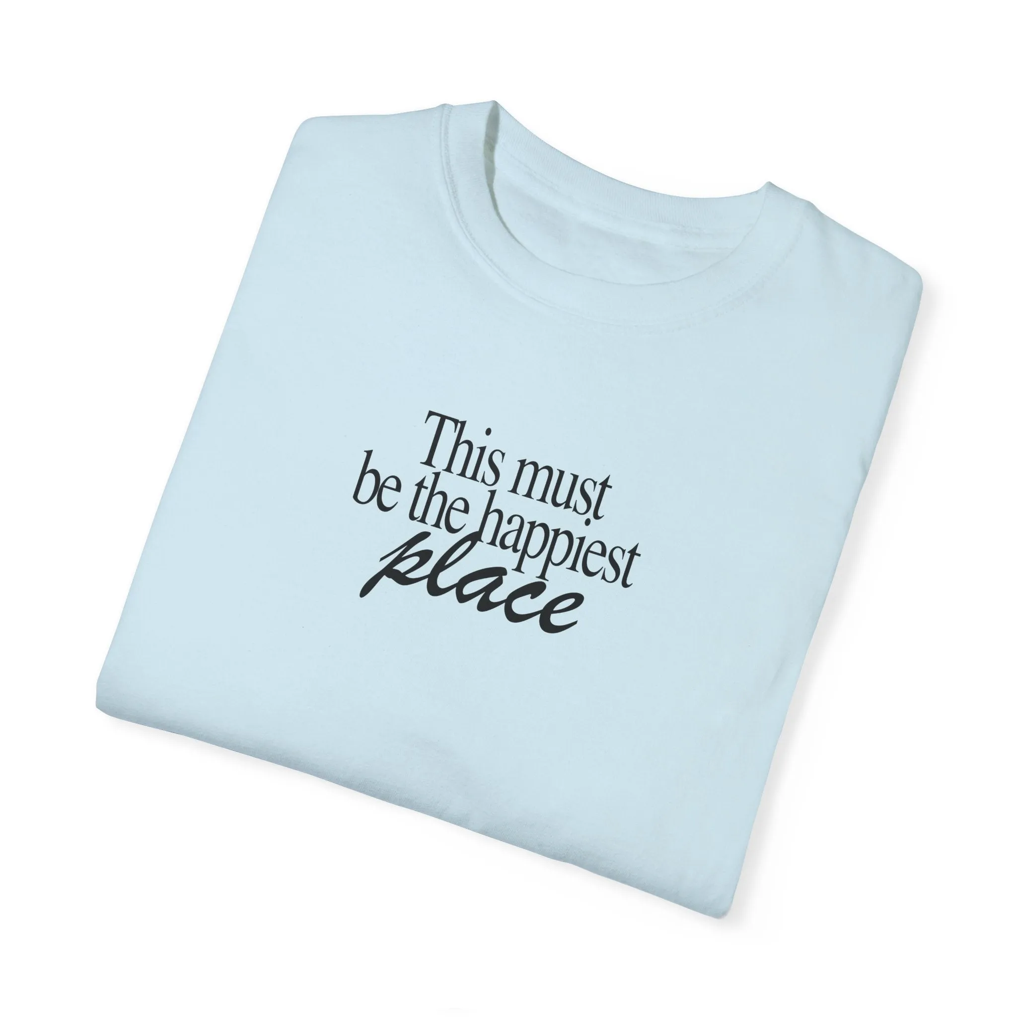 This must be the place - Tee